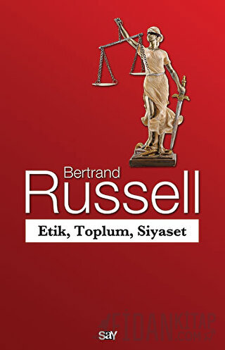 Etik, Toplum, Siyaset Bertrand Russell