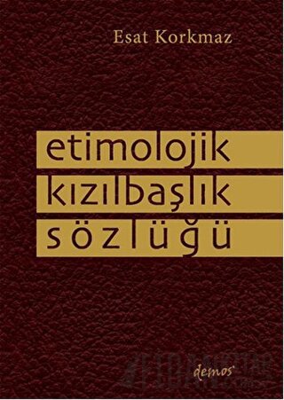 Etimolojik Kızılbaşlık Sözlüğü