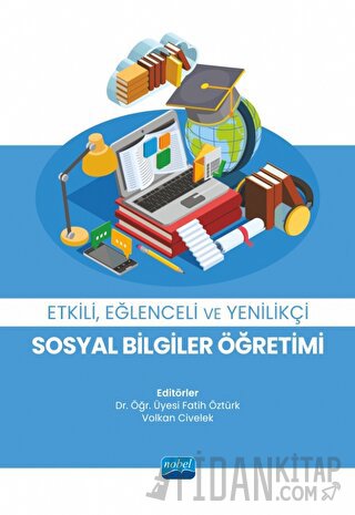 Etkili, Eğlenceli ve Yenilikçi Sosyal Bilgiler Öğretimi