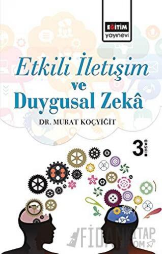 Etkili İletişim ve Duygusal Zeka