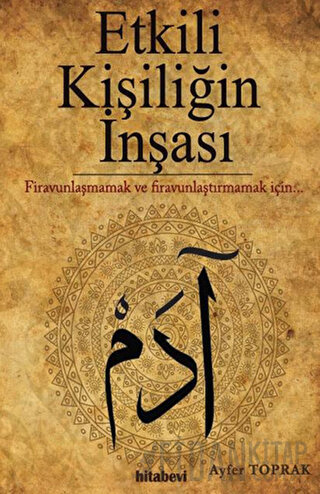 Etkili Kişiliğin İnşası Ayfer Toprak