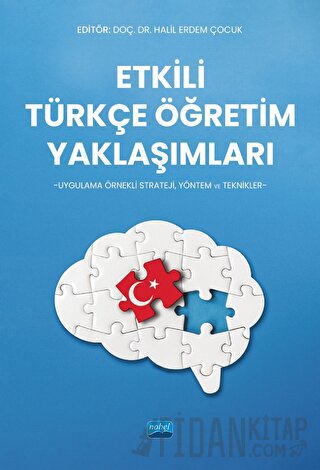 Etkili Türkçe Öğretim Yaklaşımları - Uygulama Örnekli Strateji, Yöntem