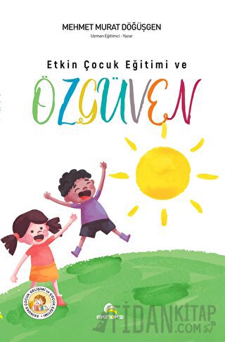 Etkin Çocuk Eğitimi ve Özgüven