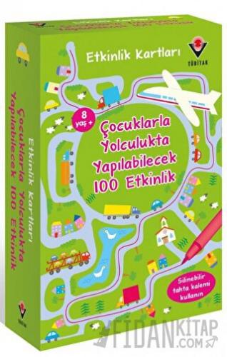 Etkinlik Kartları - Çocuklarla Yolculukta Yapılabilecek 100 Etkinlik