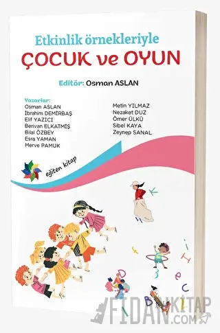 Etkinlik Örnekleriyle Çocuk ve Oyun