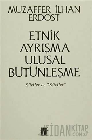 Etnik Ayrışma Ulusal Bütünleşme