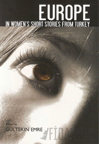 Europe In Women’s Short Stories From Turkey Gültekin Emre