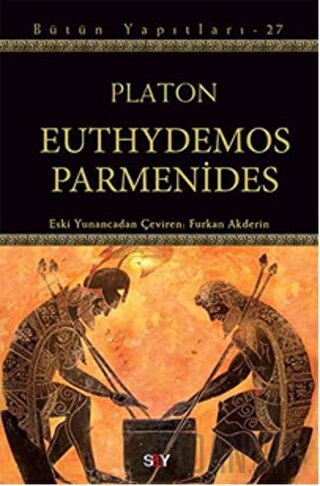 Euthydemos ve Parmenides - Bütün Yapıtları 27 Platon (Eflatun)