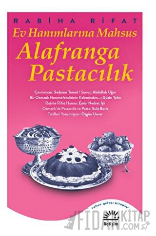 Ev Hanımlarına Mahsus Alafranga Pastacılık