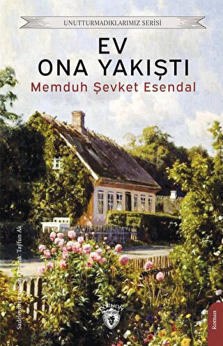 Ev Ona Yakıştı Memduh Şevket Esendal