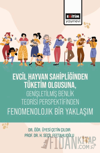 Evcil Hayvan Sahipliğinden Tüketim Olgusuna, Genişletişmiş Benlik Teorisi