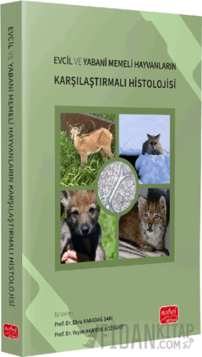 Evcil ve Yabani Memeli Hayvanların Karşılaştırmalı Histolojisi Kolekti