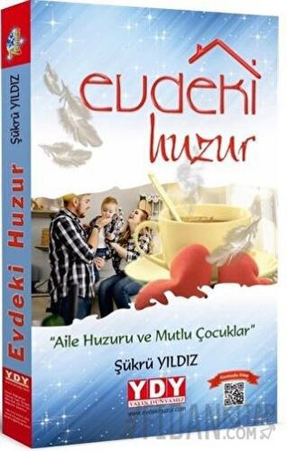 Evdeki Huzur Şükrü Yıldız