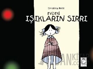 Evdeki Işıkların Sırrı