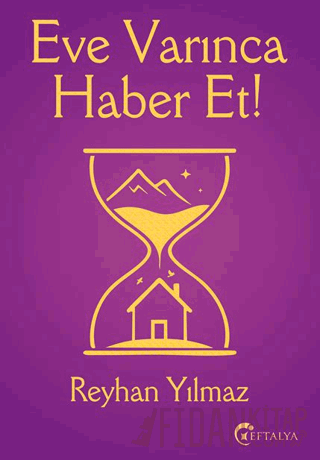 Eve Varınca Haber Et
