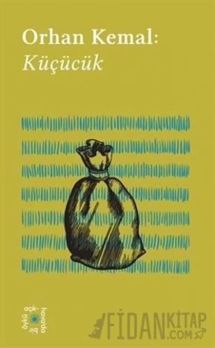 Everest Açıkhava 13 : Küçücük Orhan Kemal