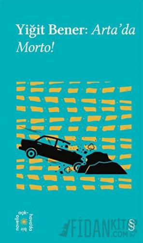 Everest Açıkhava 32: Arta’da Morto Yiğit Bener