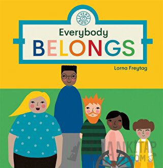 Everybody Belongs (Ciltli)