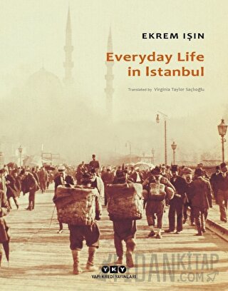 Everyday Life In İstanbul Ekrem Işın