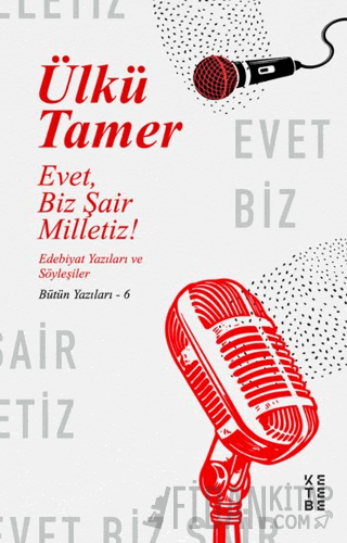 Evet, Biz Şair Milletiz! Ülkü Tamer
