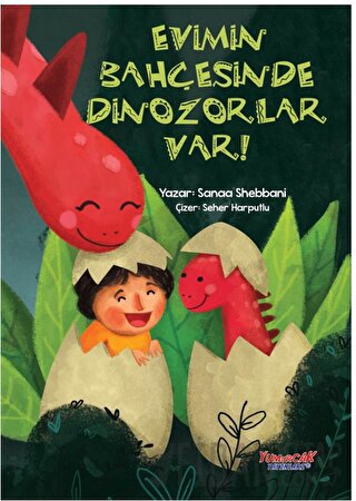 Evimin Bahçesinde Dinozorlar Var