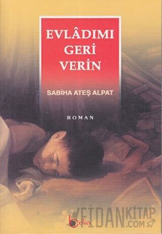 Evladımı Geri Verin