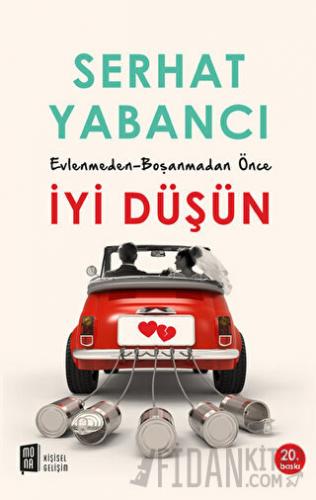 Evlenmeden - Boşanmadan Önce İyi Düşün