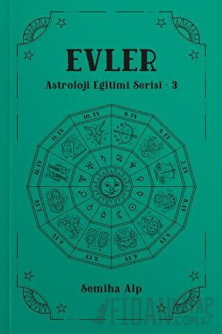 Evler - Astroloji Eğitimi Serisi - 3 Semiha Alp