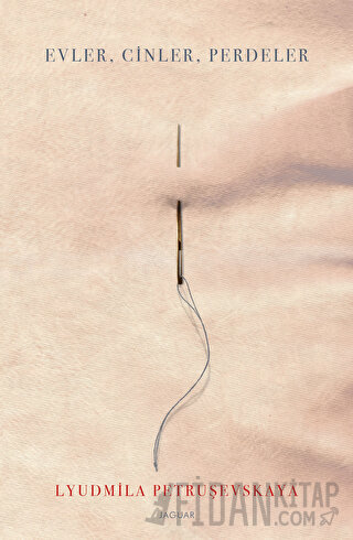 Evler, Cinler, Perdeler