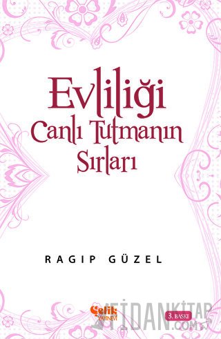 Evliliği Canlı Tutmanın Yolları