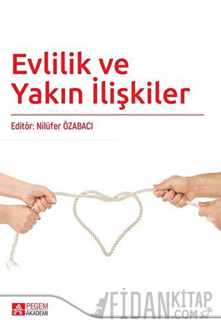 Evlilik ve Yakın İlişkiler