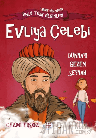 Evliya Çelebi Dünyayı Gezen Seyyah