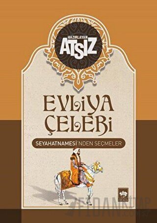 Evliya Çelebi Seyahatnamesi'nden Seçmeler