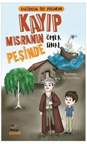 Evliyalar ile Yolculuk / Kayıp Mısranın Peşinde