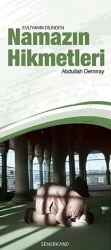 Evliyanın Dilinden Namazın Hikmetleri