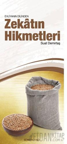 Evliyanın Dilinden Zekatın Hikmetleri