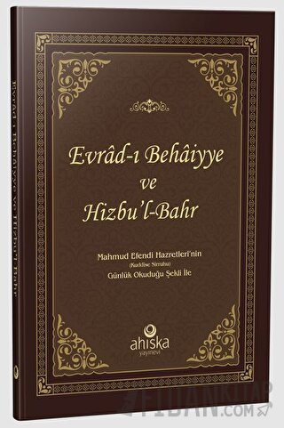 Evrad-ı Bahaiyye ve Hizb'ül Bahr Duası (Ciltli)