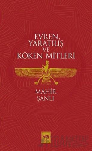 Evren Yaratılış ve Köken Mitleri