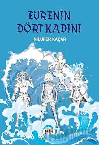 Evrenin Dört Kadını