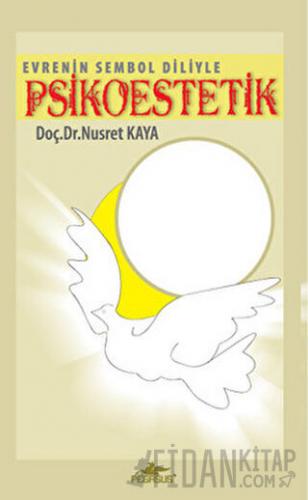 Evrenin Sembol Diliyle Psikoestetik (Cd'li)