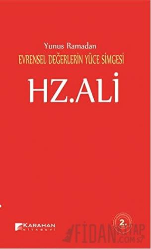 Evrensel Değerlerin Yüce Simgesi Hz. Ali