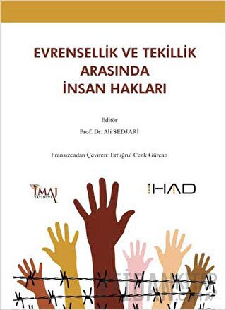 Evrensellik ve Tekillik Arasında İnsan Hakları