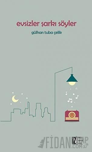 Evsizler Şarkı Söyler