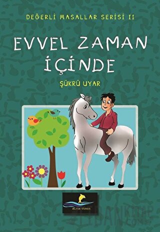 Evvel Zaman İçinde - Değerli Masallar Serisi 2