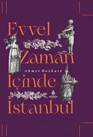 Evvel Zaman İçinde İstanbul (Ciltli)