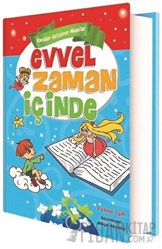 Evvel Zaman İçinde - Karakter Geliştiren Masallar (Ciltli)