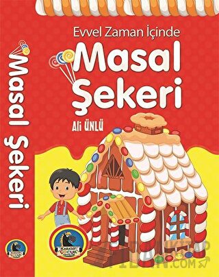Evvel Zaman İçinde Masal Şekeri (Ciltli) Ali Ünlü