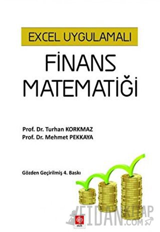 Excel Uygulamalı Finans Matematiği Mehmet Pekkaya