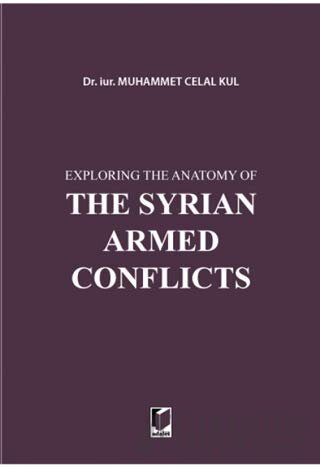 Exploring the Anatomy of The Syrian Armed Conflicts