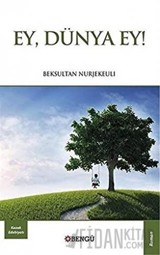 Ey, Dünya Ey!
